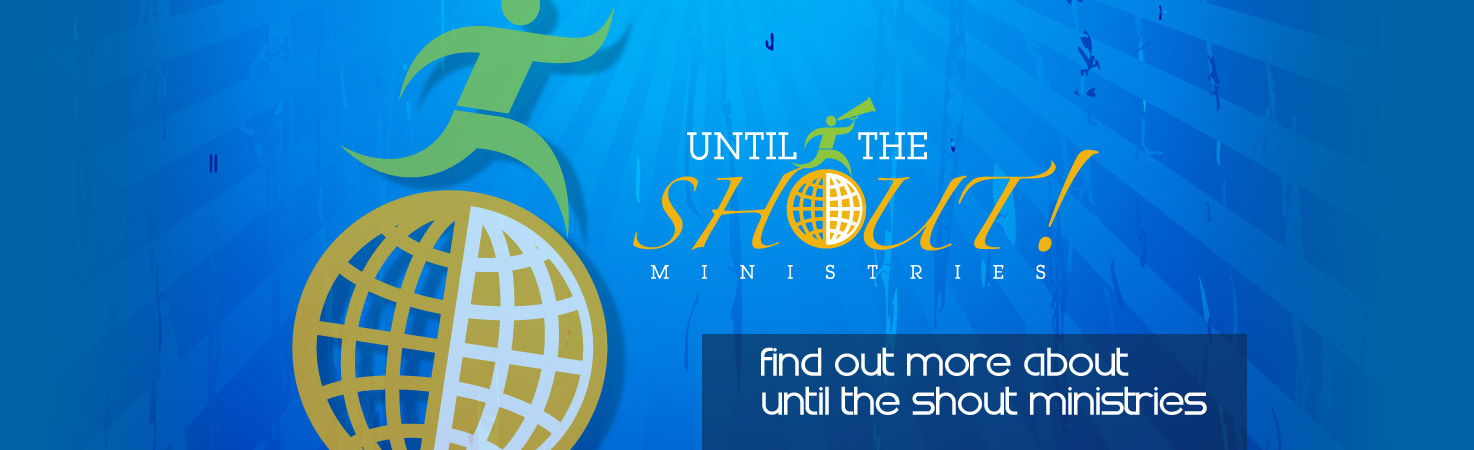 Until The Shout